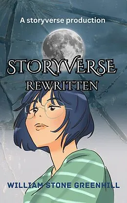 E-Book (epub) Storyverse; Rewritten von William Stone Greenhill