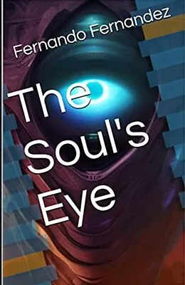 E-Book (epub) The Soul's Eye von Fernando Fernandez