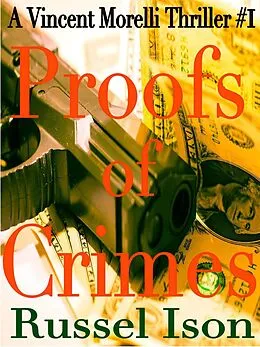 E-Book (epub) Vincent Morelli #1: Proofs of Crimes von Russel Ison