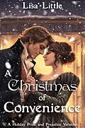 E-Book (epub) A Christmas of Convenience: A Holiday Pride and Prejudice Variation von Lisa Little