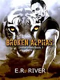 E-Book (epub) Broken Alphas (Shifter wars, #1) von E. R. River