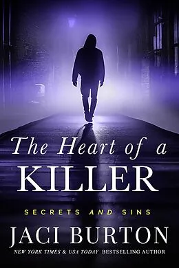 E-Book (epub) The Heart of a Killer (Secrets and Sins, #1) von Jaci Burton