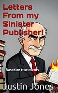 E-Book (epub) Letters from my Sinister Publisher von Justin Jones