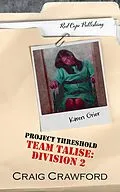 E-Book (epub) Project Threshold: Team Talise: Division 2 von Craig Crawford