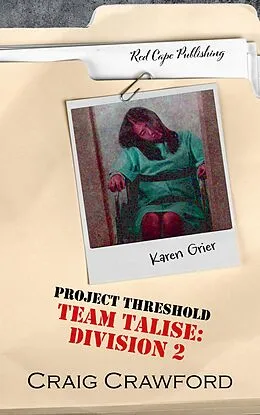 E-Book (epub) Project Threshold: Team Talise: Division 2 von Craig Crawford