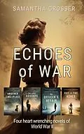 E-Book (epub) Echoes of War Box Set von Samantha Grosser