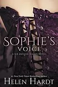 E-Book (epub) Sophie's Voice (Sex and the Season, #4) von Helen Hardt