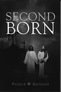 E-Book (epub) Second Born (Second Born Series, #1) von Patrick W. Andersen