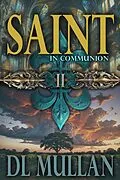 E-Book (epub) Saint in Communion von Dl Mullan