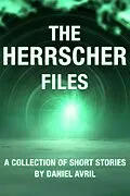 E-Book (epub) The Herrscher Files von Daniel Avril