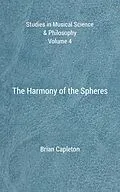 E-Book (epub) The Harmony of the Spheres von Brian Capleton