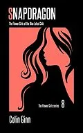 E-Book (epub) Snapdragon (The Flower Girls series, #8) von Colin Ginn
