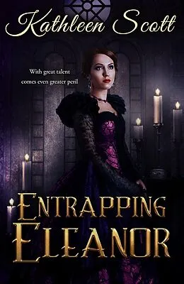 E-Book (epub) Entrapping Eleanor (Gaslight Guilds) von Kathleen Scott