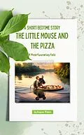 E-Book (epub) The Little Mouse and the Pizza von Eugene Dimov