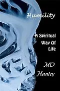 E-Book (epub) Humility: A Spiritual Way of Life (Spritiual Way of Life, #3) von Md Hanley