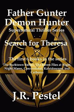 E-Book (epub) Father Gunter, Demon Hunter 6 Book Set von J. R. Pestel