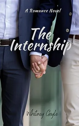 E-Book (epub) The Internship von Whitney Gayle