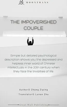 E-Book (epub) The Impoverished Couple von Zhang Ziping