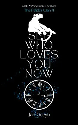 E-Book (epub) See Who Loves You Now von Jae Greyn