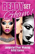 E-Book (epub) Ready, Set, Glam! : Jumpstart Your Makeup Artist Career von Dack Douglas