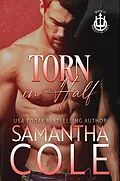 E-Book (epub) Torn in Half (Trident Security Series, #12) von Samantha Cole
