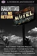 E-Book (epub) Haunting At The No Return Motel von Pete Thron, Virginia Wallace, Angie Martin