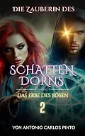 E-Book (epub) Die Zauberin des Schattendorns 2 (The Witch of Shadowthorn, #2) von A. C. P