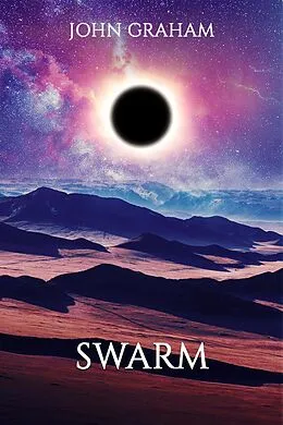 E-Book (epub) Swarm (Voidstalker, #4) von John Graham