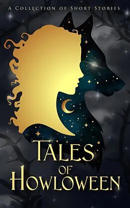 E-Book (epub) Tales of Howloween (The Tales Short Story Collection, #1) von D. C. Gomez, J. D. Magnetra, River Seabrook