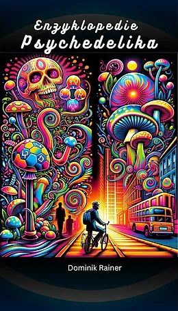 E-Book (epub) Enzyklopädie Psychedelika von Dominik Rainer