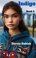 E-Book (epub) Indigo (Vancouver Margins, #2) von Darvin Babiuk