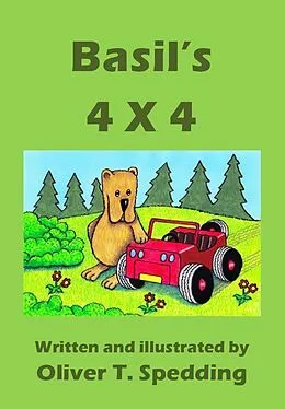 E-Book (epub) Basil's 4 X 4 (Children's Picture Books, #2) von Oliver T. Spedding