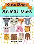 E-Book (epub) Animal Minis Cross Stitch von Maggie Smith