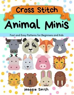 E-Book (epub) Animal Minis Cross Stitch von Maggie Smith