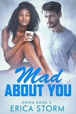 E-Book (epub) Mad about You (Crazy about You, #3) von Erica Storm