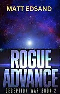 E-Book (epub) Rogue Advance (Deception War, #2) von Matt Edsand