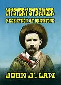 E-Book (epub) Mystery Stranger - Redemption At Brimstone von John J. Law