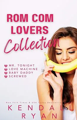 E-Book (epub) Rom Com Lovers Collection von Kendall Ryan