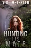 E-Book (epub) Hunting His Mate von S. R. Griffith