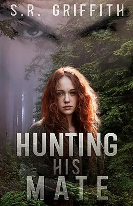 E-Book (epub) Hunting His Mate von S. R. Griffith