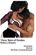 E-Book (epub) Three Tales of Erotica von Robin J. Kingsley