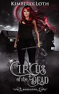 E-Book (epub) Circus of the Dead Book Eleven von Kimberly Loth
