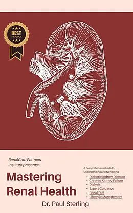 E-Book (epub) Mastering Renal Health (The Comprehensive Health Series) von Paul Sterling