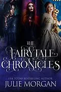 E-Book (epub) The Fairytale Chronicles von Julie Morgan