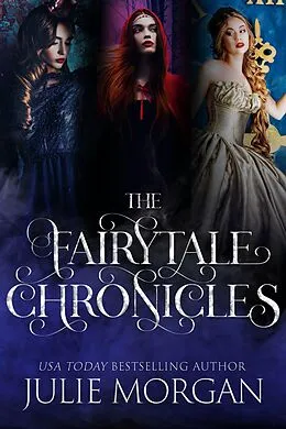 E-Book (epub) The Fairytale Chronicles von Julie Morgan