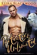 E-Book (epub) The Protectors Unlimited (Shifter Protectors Box Sets) von Keira Blackwood