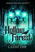 E-Book (epub) Hollow Forest (Harper Hollow, #1) von Cassie Day