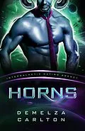 E-Book (epub) Horns (Intergalactic Dating Agency) von Demelza Carlton