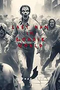 E-Book (epub) Last Man in Zombie World von Nathan Grey