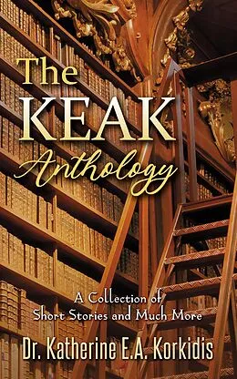 E-Book (epub) The KEAK Anthology von Katherine Korkidis
